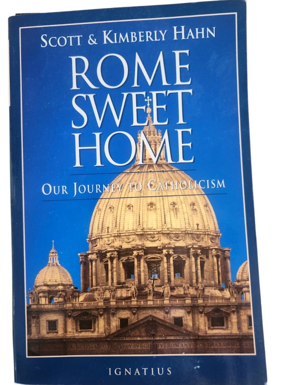 ROME SWEET HOME by Scott & Kimberly Hahn Paperback Book Amazon Used 8" x 5.5"